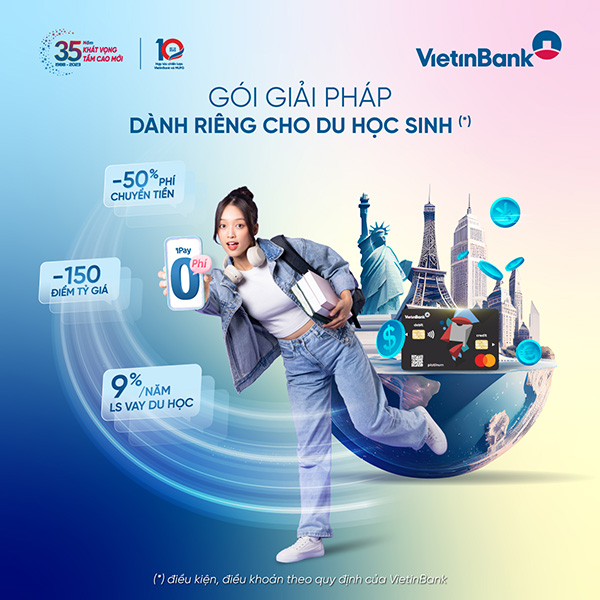 GÓI VAY DU HỌC VỚI LÃI SUẤT ƯU ĐÃI TỪNG THỜI KỲ